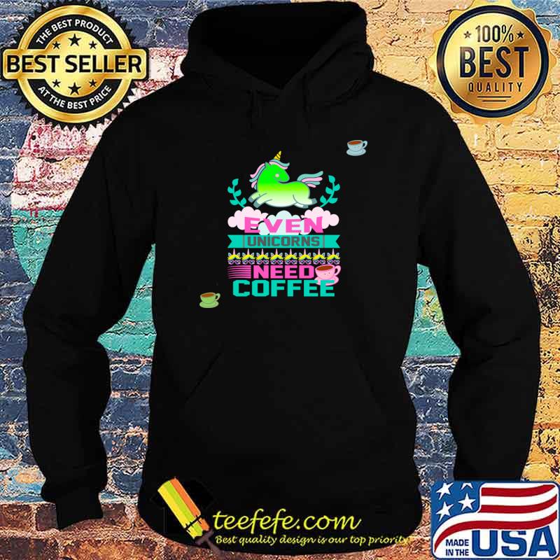 Even Unicorns Need Coffee Green Unicorn T-Shirt