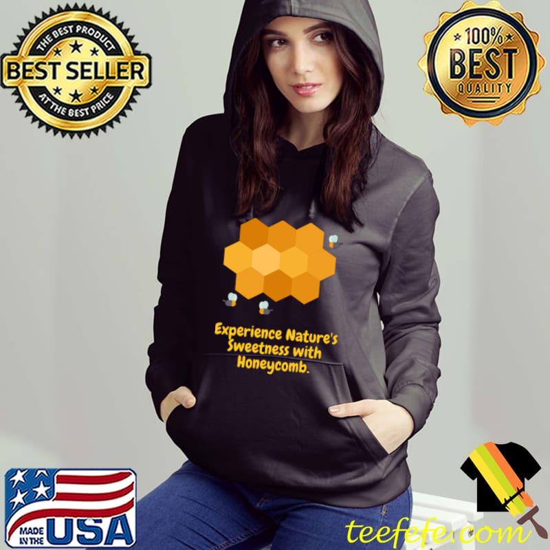 Experience Nature's Sweetness With Honeycomb Bees T-Shirt Hoodie Experience Nature's Sweetness With Honeycomb Bees T-Shirt Hoodie
