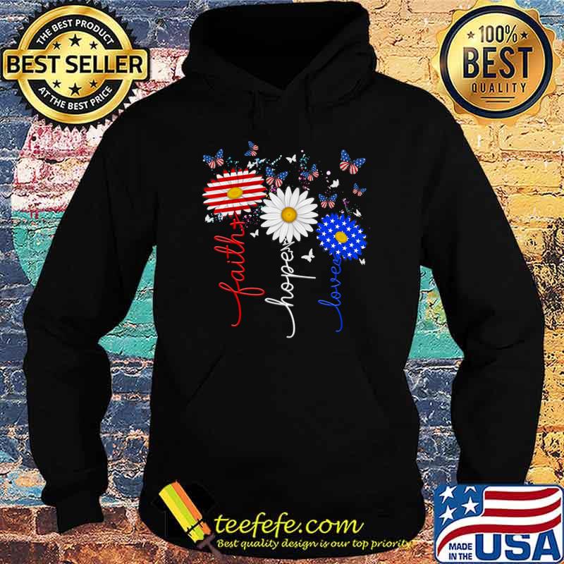 Faith Hope Love Butterfly Daisy 4th Of July Christians God Usa Flag T-Shirt Faith Hope Love Butterfly Daisy 4th Of July Christians God Usa Flag T-Shirt