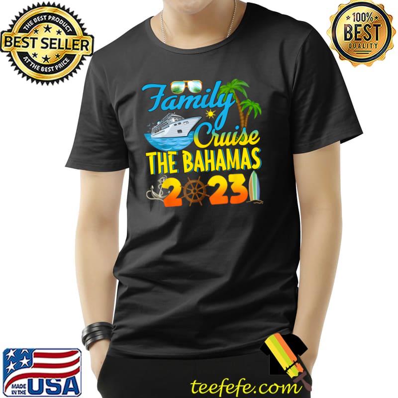 Family Cruise The Bahamas 2023 Summer Matching Vacation T-Shirt