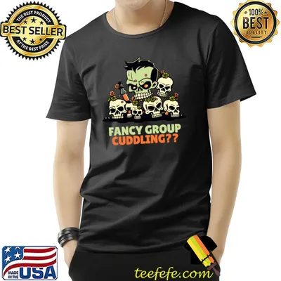 Fancy Group Cuddling Get Cozy With Skulls T-Shirt