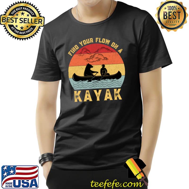 Find Your Flow On A Kayak Woman And Bear Vintage T-Shirt Find Your Flow On A Kayak Woman And Bear Vintage T-Shirt