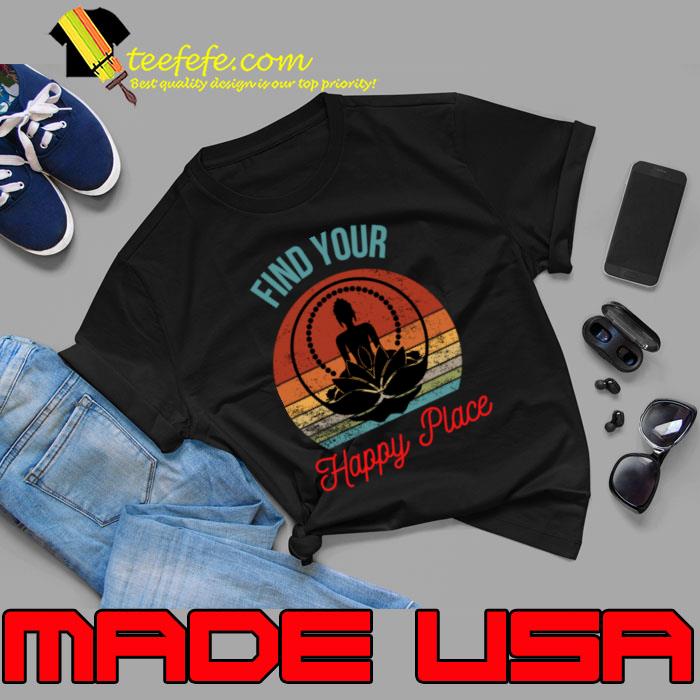 Find Your Happy Place Vintage Silhouette Buddha Lotus Flower T-Shirt Unisex Find Your Happy Place Vintage Silhouette Buddha Lotus Flower T-Shirt Unisex