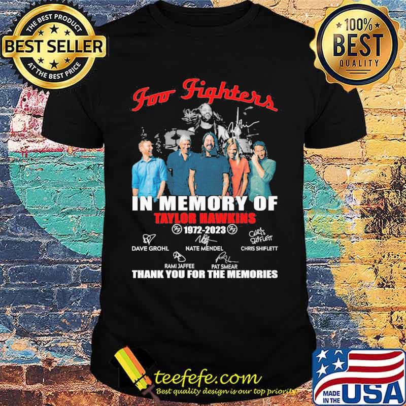 Foo figters in memory of Taylor Hawkins 1972-2023 thank you for the memories signatures s Unisex Foo figters in memory of Taylor Hawkins 1972-2023 thank you for the memories signatures s Unisex