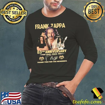 Frank Zappa 83th anniversary 1940 2023 thank you for the memories signature shirt