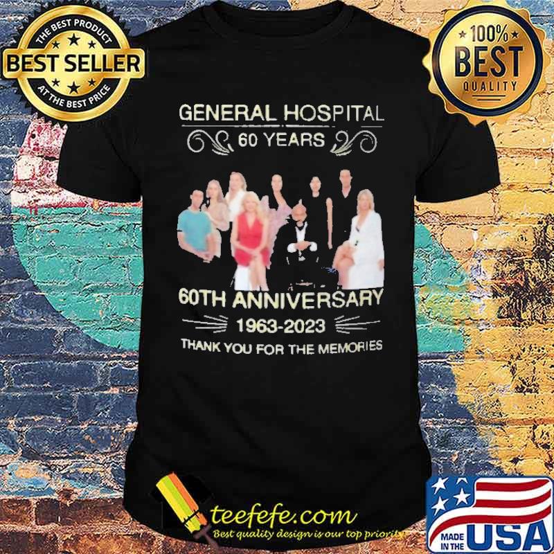 General hospital 60 years 60th anniversary 1963-2023 thank you for the memories s Unisex General hospital 60 years 60th anniversary 1963-2023 thank you for the memories s Unisex