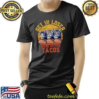 Get in loser were getting tacos three cat vintage sunset T-Shirt