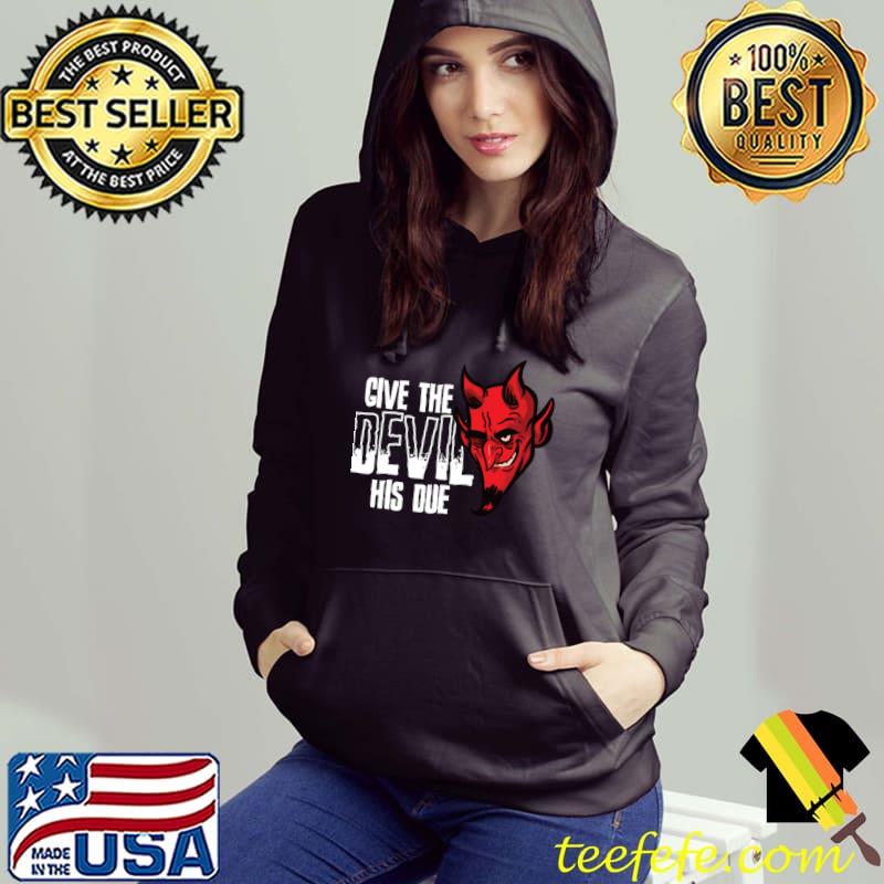 Give The Devil His Due Cartoon Devil Head v2 T-Shirt Hoodie Give The Devil His Due Cartoon Devil Head v2 T-Shirt Hoodie