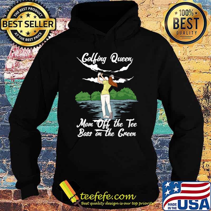 Golfing Queen Mom Off The Tee Boss On The Green Golf Mom T-Shirt