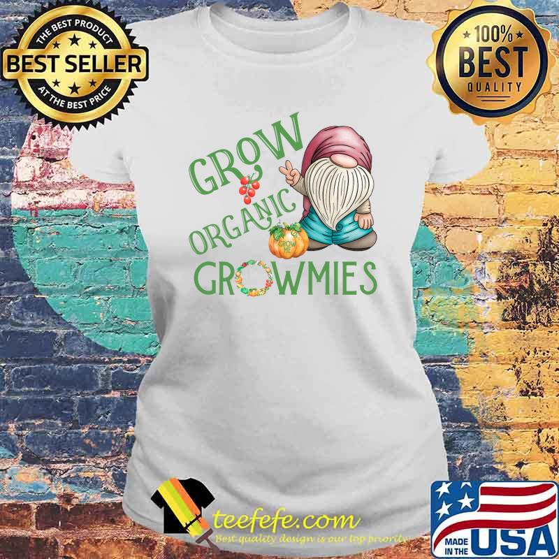 Grow Organic Garden Gnomes Local Farmer T-Shirt