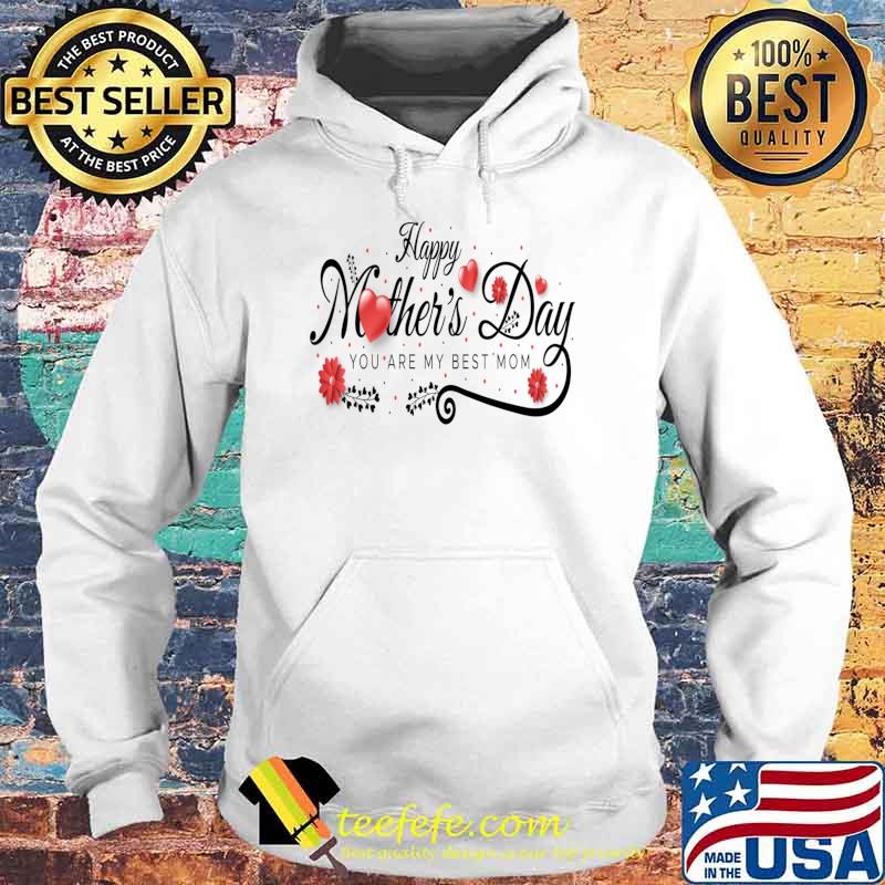 Happy Mothers Day You Are The Best Mum Hearts T-Shirt Hoodie Happy Mothers Day You Are The Best Mum Hearts T-Shirt Hoodie
