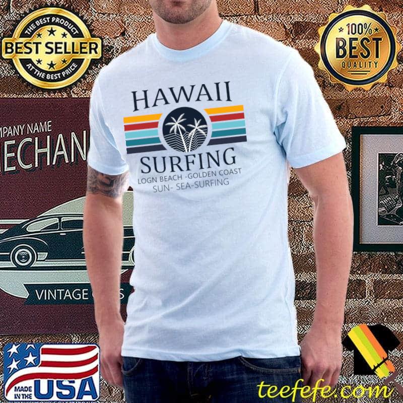 Hawaii Surfing Long Beach Golden Coast Sun Sea Surfing Vintage T-Shirt