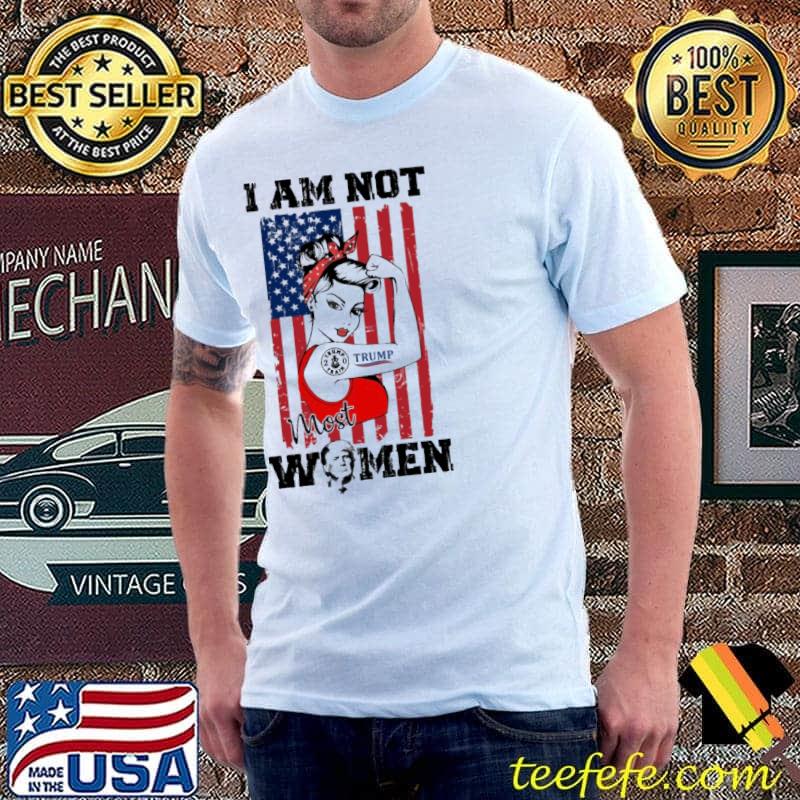 I am not most women maga trump american flag shirt