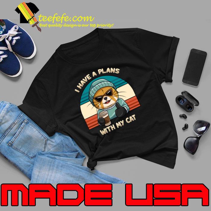 I have A Plan With My Cat Vintage Sunset T-Shirt Unisex I have A Plan With My Cat Vintage Sunset T-Shirt Unisex
