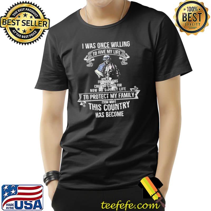 I Was Once Willing To Give My Life Veteran skull flag shirt