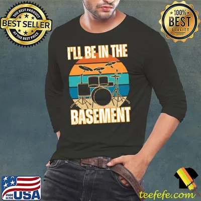 I'll Be In The Basement Drum Vintage T-Shirt