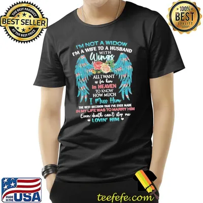 I'm not a widow wife to a husband wings flower shirt