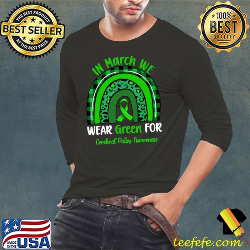 In march we wear green for cerebral palsy awareness rainbow leopard T-Shirt Long Sleeve Tee In march we wear green for cerebral palsy awareness rainbow leopard T-Shirt Long Sleeve Tee