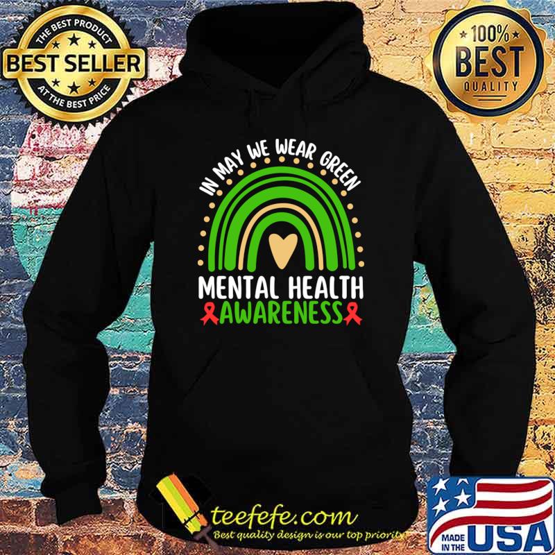 In May We Wear Green Mental Health Awareness Green Rainbow T-Shirt