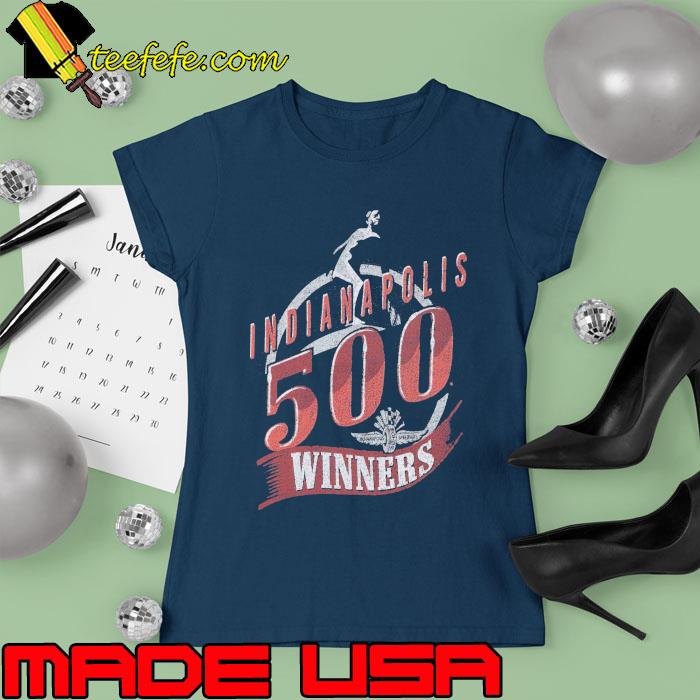 Indianapolis 500 Winners s Ladies tee Indianapolis 500 Winners s Ladies tee