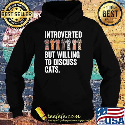 Introverted But Willing To Discuss Cats Paws T-Shirt