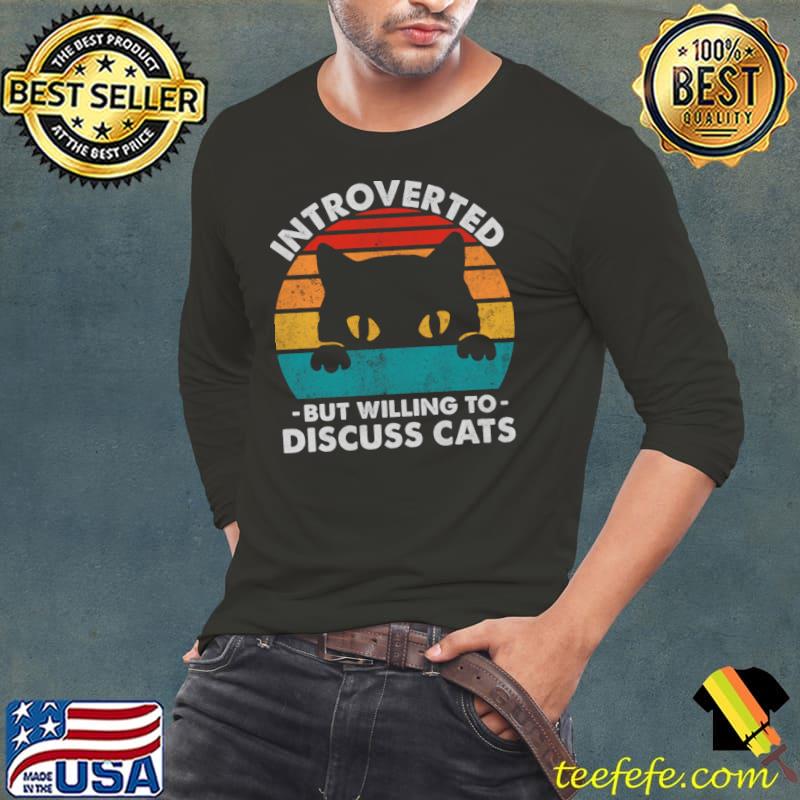 Introverted but willing to discuss cats vintage T-Shirt Long Sleeve Tee Introverted but willing to discuss cats vintage T-Shirt Long Sleeve Tee