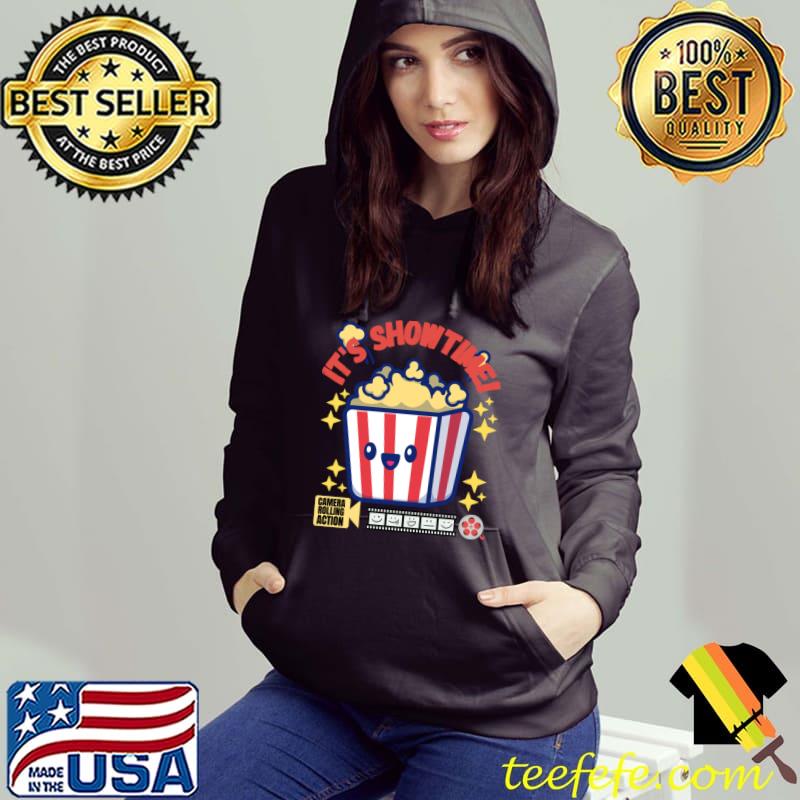 It's Showtime! Camera Rolling Action-Popcorn Ready A Good Movie T-Shirt Hoodie It's Showtime! Camera Rolling Action-Popcorn Ready A Good Movie T-Shirt Hoodie