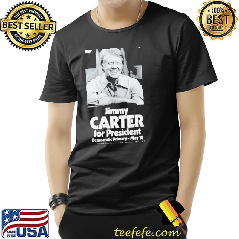 Jimmy Carter For President Democratic Primary s Unisex Jimmy Carter For President Democratic Primary s Unisex