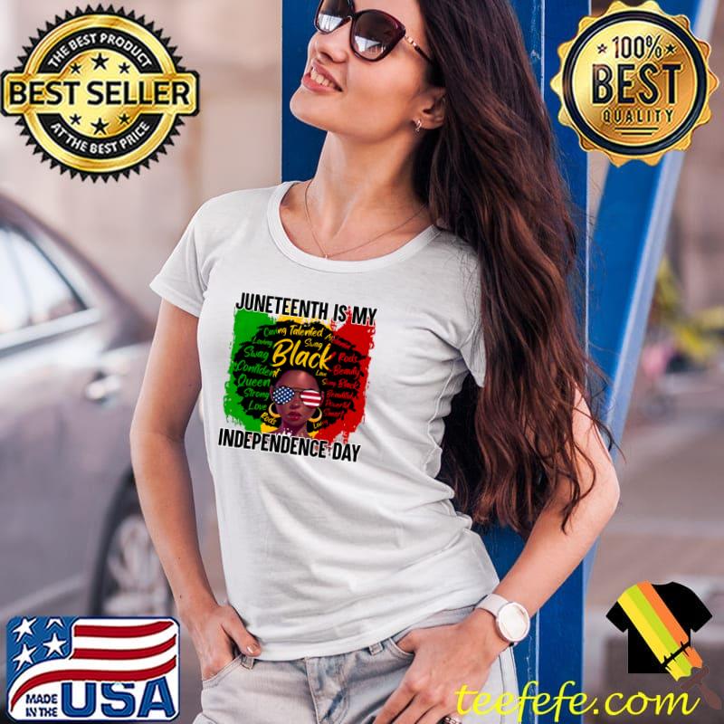 Juneteenth Is My Independence Day Sunglasses American Flag black women T-Shirt Ladies Tee Juneteenth Is My Independence Day Sunglasses American Flag black women T-Shirt Ladies Tee