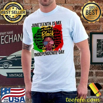 Juneteenth Is My Independence Day Sunglasses American Flag black women T-Shirt