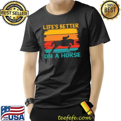 Life's Better On A Horse Racing Vintage T-Shirt