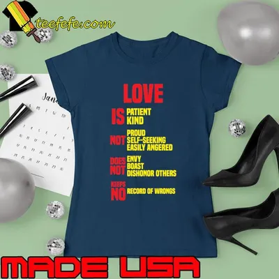 Love is patient kind no proud self-seeking easily angered T-Shirt