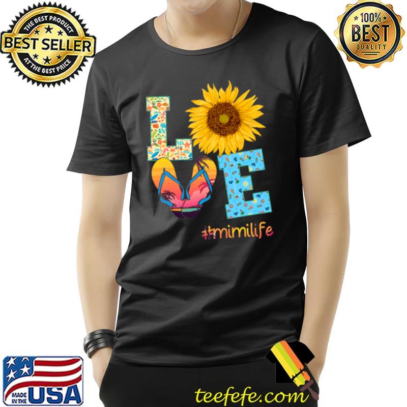 Love Mimi Life Flip Flops Hippie Sunflower Summer T-Shirt