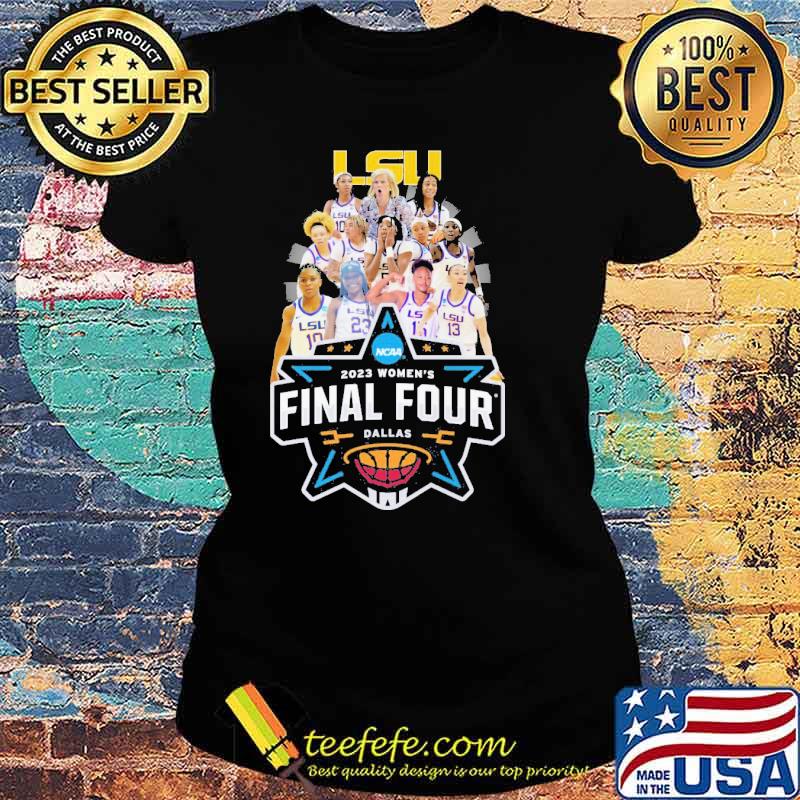 LSU 2023 Women's final four Dallas sport s Ladies tee LSU 2023 Women's final four Dallas sport s Ladies tee