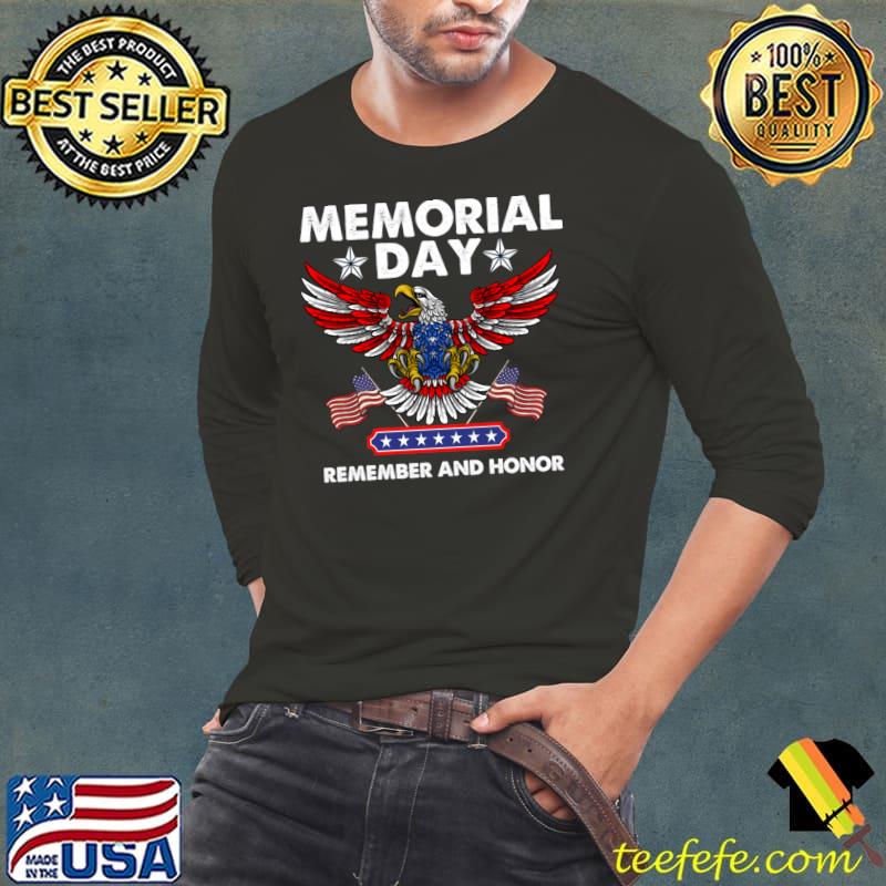 Memorial day remember and honor eagle american flag stars T-Shirt Long Sleeve Tee Memorial day remember and honor eagle american flag stars T-Shirt Long Sleeve Tee