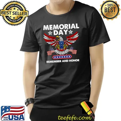 Memorial day remember and honor eagle american flag stars T-Shirt