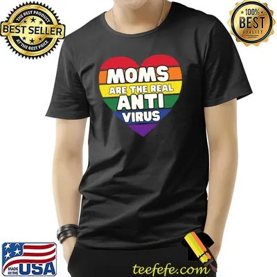 Moms are the real antivirus heart lgbt T-Shirt