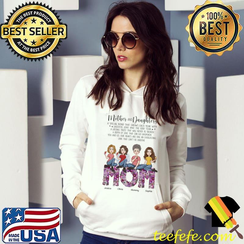Mother & Daughter A Special Bond Grows Each Year With Lasting flowers Shirt Hoodie Mother & Daughter A Special Bond Grows Each Year With Lasting flowers Shirt Hoodie