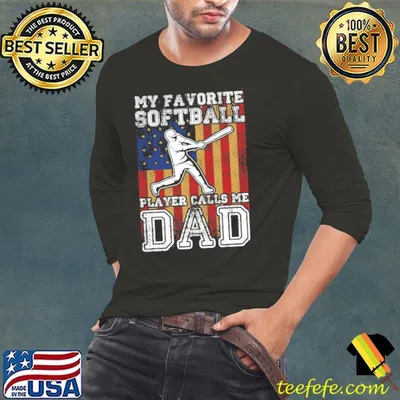 My Favorite Softball Player Calls Me Dad flag shirt
