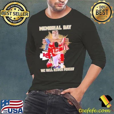 Patrick Mahomes Kansas City Chiefs Memorial Day We Will Never Forget Shirt