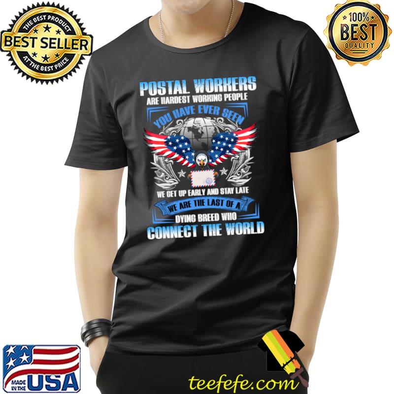 Postal workers are hardest workers postman & mailman eagle us flag T-Shirt