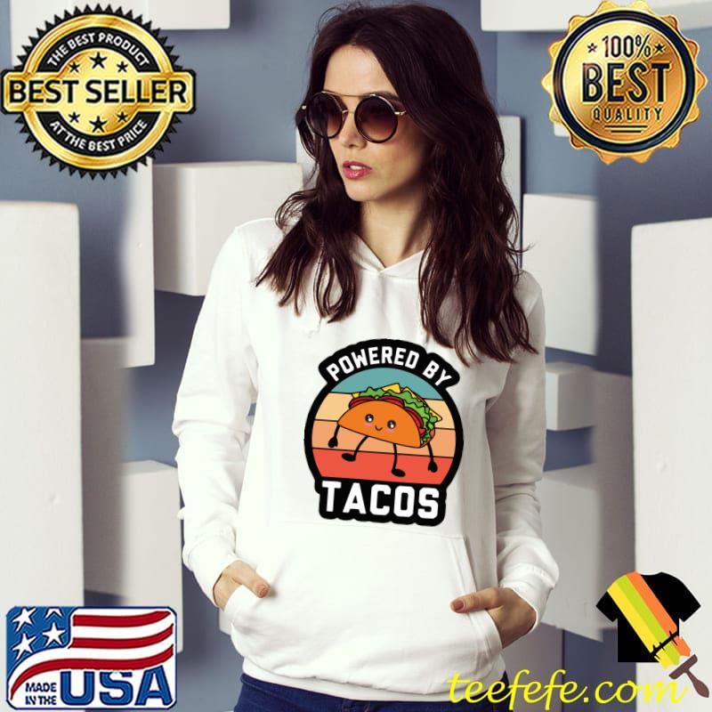 Power by tacos vintage sunset T-Shirt Hoodie Power by tacos vintage sunset T-Shirt Hoodie