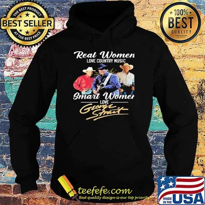 Real women love country music smart women love George Strait shirt