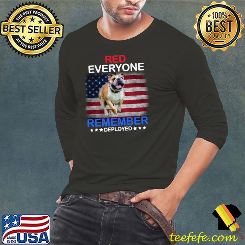 Red everyone remember deployed stars american flag T-Shirt Red everyone remember deployed stars american flag T-Shirt