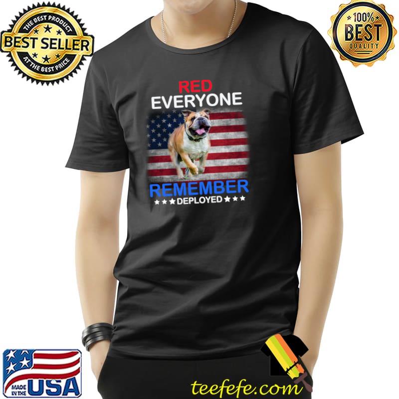 Red everyone remember deployed stars american flag T-Shirt Unisex Red everyone remember deployed stars american flag T-Shirt Unisex