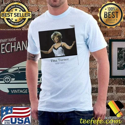 Rip Tina Turner 1939 2023 Shirt