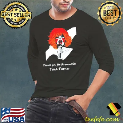 Rip Tina Turner Thank You For The Memories Shirt