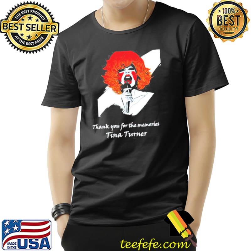 Rip Tina Turner Thank You For The Memories Shirt Unisex Rip Tina Turner Thank You For The Memories Shirt Unisex