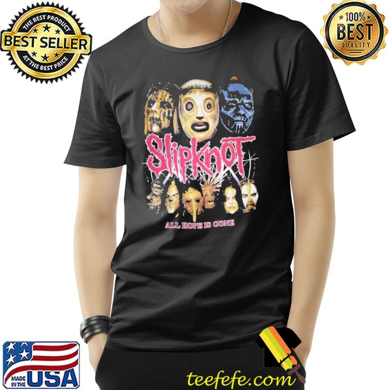 Slipknot all hope is gone shirt