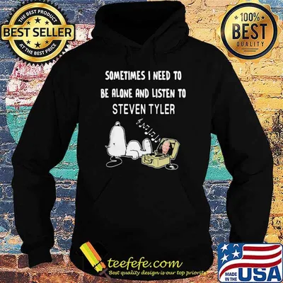 Sometimes I need to be alone and listen to Steven Tyler snoopy shirt